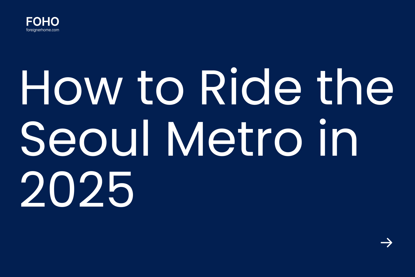Cách đi tàu điện ngầm Seoul vào năm 2025: Thẻ, Thẻ đi lại và Phương thức thanh toán dành cho người nước ngoài